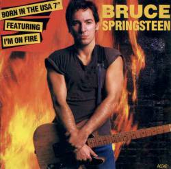 Bruce Springsteen : I'm on Fire